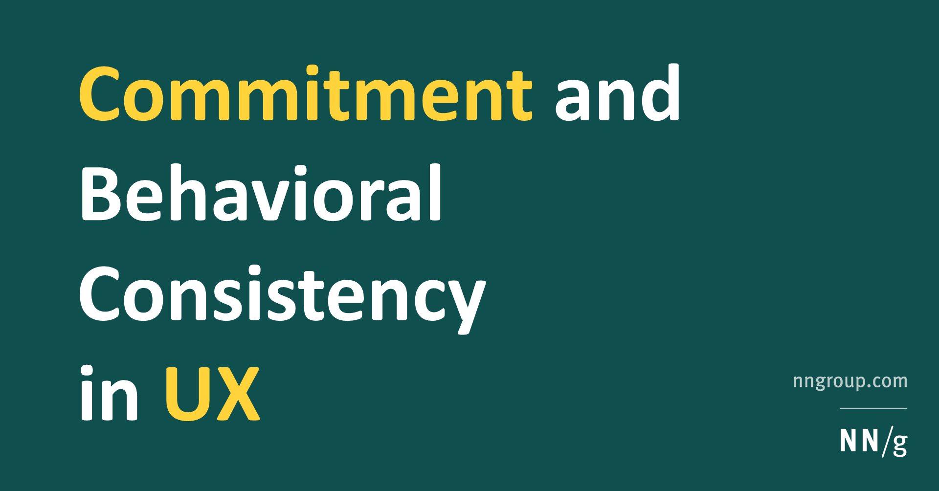 The Principle of Commitment and Behavioral Consistency