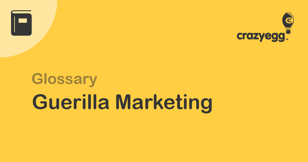 What is Guerilla Marketing?